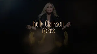 Kelly Clarkson - roses (Official Lyric Video)