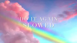 Do it again (slowed) // Elevation Worship
