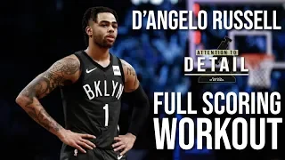 FULL D'Angelo Russell SCORING Workout // #AttentionToDetail🔬