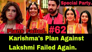 Karishma’s Plan To Separate Lakshmi From Rishi And Bring Rishi And Malishka  Closer Together Failed.