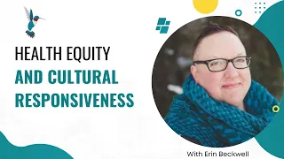 Health Equity and Cultural Responsiveness (Thursday Evening Series)