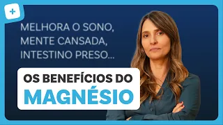 MAGNÉSIO: para que serve, tipos diferentes, onde encontrar na natureza e suplementação