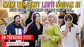 MAMI TERKEJUT LESTI NGIDAM !!! RIZKY BILLAR TERTANTANG SEBAGAI CALON AYAH...