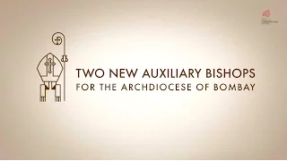 Archdiocese of Bombay | Appointment of two new Auxiliary Bishops