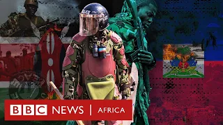 Haiti crisis: Will Kenya overcome the ghosts of Brazil's mission? BBC Africa