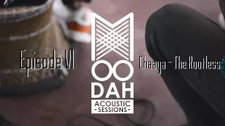 Chaaya - The Rootless (Moodah Session Episode VI)