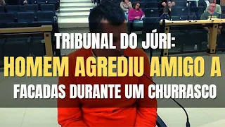 🔴Tribunal do Júri - Vítima contou como foi agredida a faca durante um churrasco