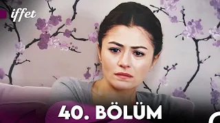 İffet 40. Bölüm Final