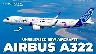 UNRELEASED - The Airbus A322