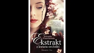 Ekstrakt z kwiatu orchidei | Audiobook PL po polsku całe