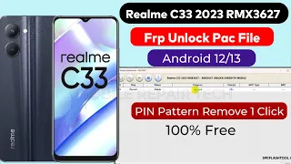 Realme C33 2023 Rmx3627 Frp Unlock 1 Click | Realme C33 Rmx3627 Screen Lock & Frp Remove Pac File