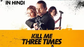 Kill Me Three Times Movie Explained In Hindi | @avianimeexplainer9424