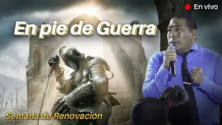 🔥 En pie de GUERRA / Jorge Luis Elías Simancas / Semana de Renovación espiritual