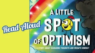 A Little Spot of Optimism By Diane Alber | Read Aloud Fun