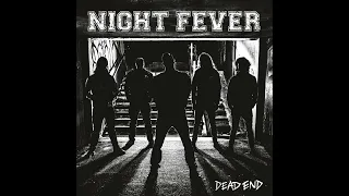 Night Fever - Dead End (Full Album)