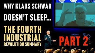 WHY KLAUS SCHWAB DOESNT SLEEP THE FOURTH INDUSTRIAL REVOLUTION SUMMARY PART 2