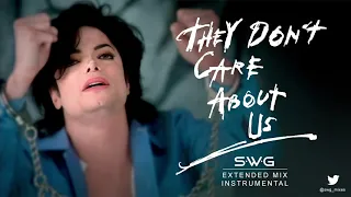 THEY DON'T CARE ABOUT US (SWG Extended Mix Instrumental) MICHAEL JACKSON (History)