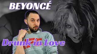 Beyonce REACTION Drunk In Love ft. Jay Z Music Video!