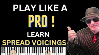 GET THE PRO SOUND : Converting Block Chords to Spread Voicings: Easy lesson playing ballads better.