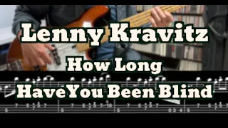 Lenny Kravitz - How Long Have You Been Blind /  [Bass Lesson, Tutorial] (Bass Tab)