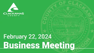 Board of County Commissioners' Meeting - February 22, 2024