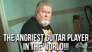 The Angriest Guitar Player In The World!!!  CRAZY!