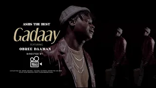 Ashs The Best ft Obree Daman - Gadaay (Clip Officiel)