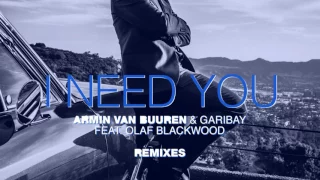 Armin van Buuren & Garibay Feat. Olaf Blackwood - I Need You (Galactic Marvl Remix) - Official Audio