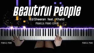 Ed Sheeran - Beautiful People (feat. Khalid) | PIANO COVER by Pianella Piano