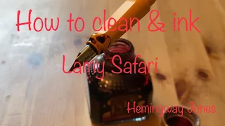 Cleaning & Inking the Lamy Safari!