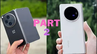 Vivo X Fold 3 pro vs Oneplus Open - Part 2