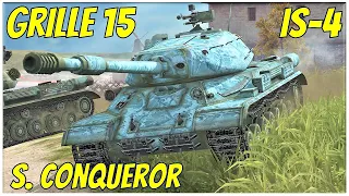 IS-4, Super Conqueror & Grille 15 ● WoT Blitz