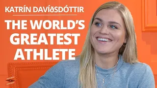The World’s Greatest Athlete: Katrín Davíðsdóttir with Lewis Howes