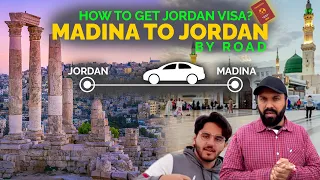 Madina to Jordan Crossing The Border Road Trip & How To Get The Visa? #ZubairInJordan