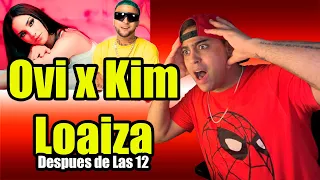 reacciono por primera vez Ovi x Kim Loaiza - Despues de Las 12 [Official Video]