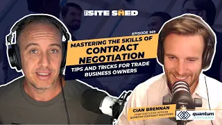 Mastering the Skills of Contract Negotiation: Tips for Trade Business Owners | Cian Brennan | Ep.369