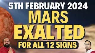 5th February 2024 Mars Exalted in Capricorn for all 12 signs | #mars #capricorn #february #horoscope