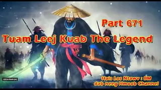 Tuam Leej Kuab The Hmong Shaman Warrior Part 671