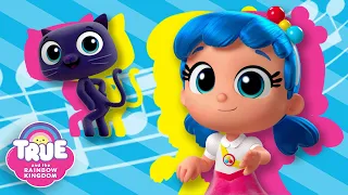 Songs for Kids 🎶 Dance and Sing with True 🎶 All the Songs! 🌈 True and the Rainbow Kingdom 🌈