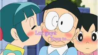 Lut Gaye | Doremoon Version / Nobita and Beautiful girl & shizuka | Yukti | Jubin Nautiyal,- growalL