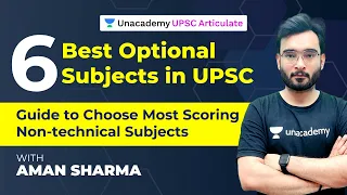 6 Best Optional Subjects in UPSC | Guide to Choose Most Scoring Non-technical Subjects | Aman Sharma