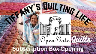 Opening The March 2024 Open Gate Quilts Project Box