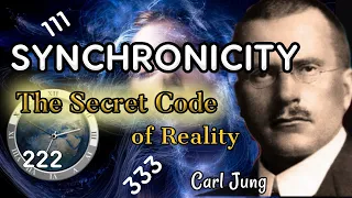 Synchronicity- The Secret Code of Reality and Meaningful Patterns in Life| Carl Jung