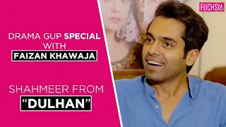 Faizan Khawaja Aka Shahmeer from Dulhan | Drama Gup Special | FUCHSIA