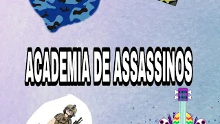 Academia de assassinos episódio 2 ( leia a descrição)