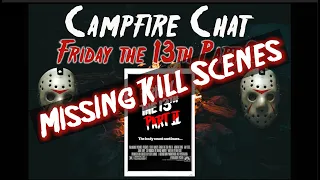 Campfire Chat: Friday the 13th Part 2 Missing Kill Scenes