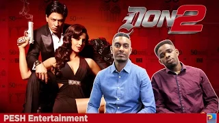 Don 2 Trailer Reaction | PESH Entertainment