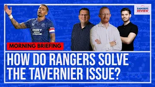 How do Rangers solve the Tavernier issue?