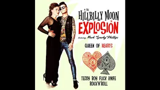 The Hillbilly Moon Explosion - Queen of Hearts