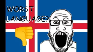 Icelandic is the WORST Language in the World!!!